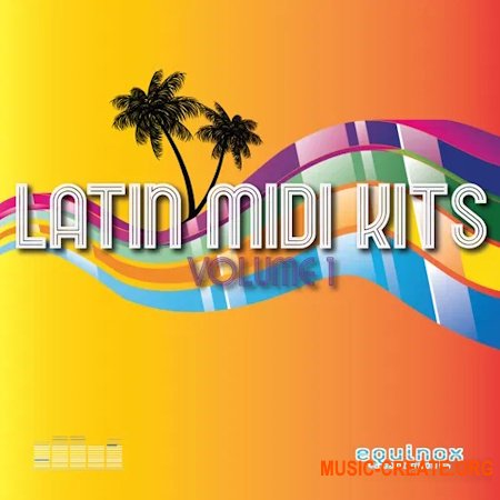 Equinox Sounds Latin Midi Kits Vol 1 (MIDI)