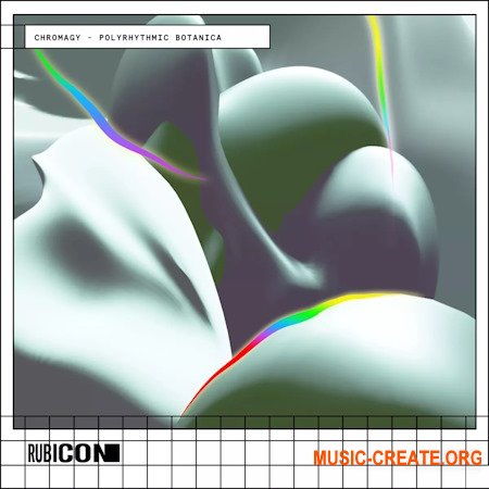 Rubicon Chromagy Polyrhythmic Botanica
