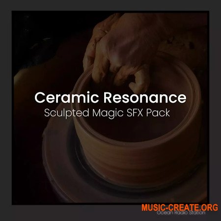 Ocean Radio Station Ceramic Resonance Sculpted Magic SFX Pack