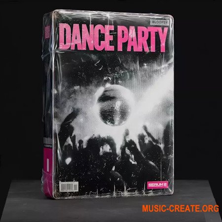 Loopsy DANCE PARTY for Serum 2