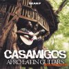 Sean P Casamigos Afro Latin Guitars (WAV) Sean P Casamigos Afro Latin Guitars (WAV)