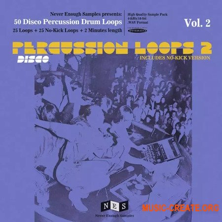 Never Enough Samples Disco Percussion Drum Loops Vol.2