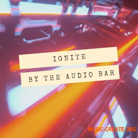 The Audio Bar Ignite