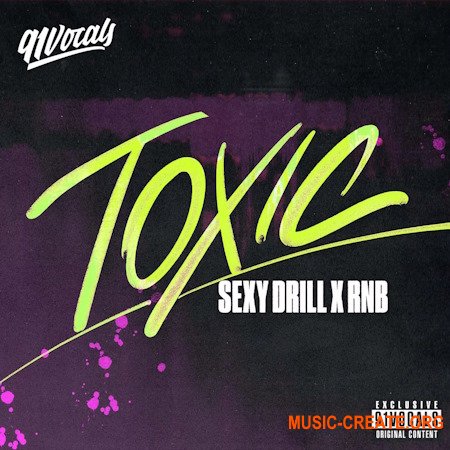 91Vocals Toxic Sexy Drill x RnB