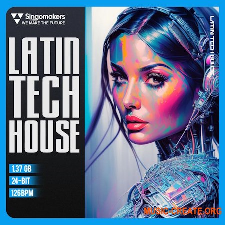 Singomakers Latin Tech House (MULTiFORMAT)