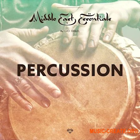 Gio Israel Middle East Essentials Percussion (KONTAKT, WAV) Gio Israel Middle East Essentials Percussion (KONTAKT, WAV)