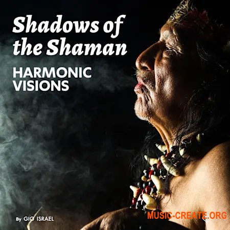 Gio Israel Shadows of the Shaman: Harmonic Visions (WAV)