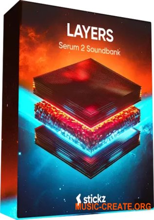 Stickz Layers EDM Lead Presets for Xfer Serum 2