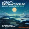 Ocean Swift Synthesis Absynth Resonant Worlds (Absynth 6 presets)