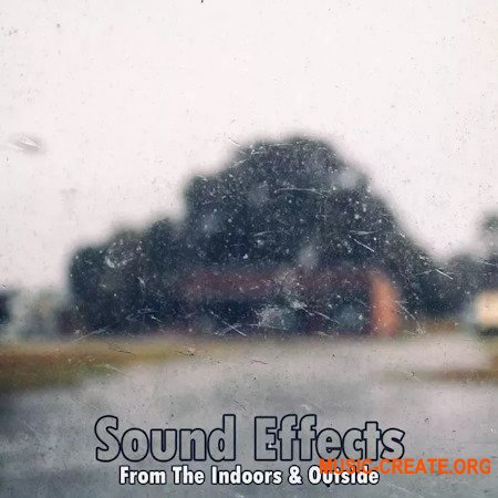 Analog Samples Sound Effects From The Indoors and Outside