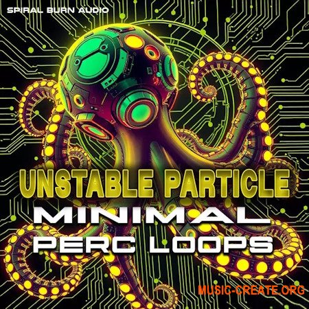 Spiral Burn Audio Unstable Particle Minimal Perc Loops Sample Pack