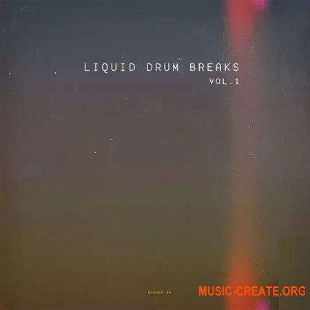 Echoes08 Studio Liquid Drum Breaks Sample Pack