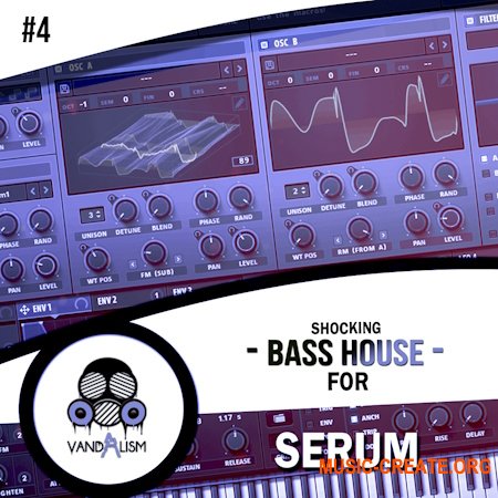 Vandalism Shocking Bass House For Serum 4 (Serum presets)