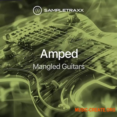 SampleTraxx AMPED: Mangled Guitars