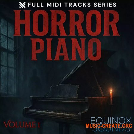 Equinox Sounds Full Midi Tracks Series Horror Piano