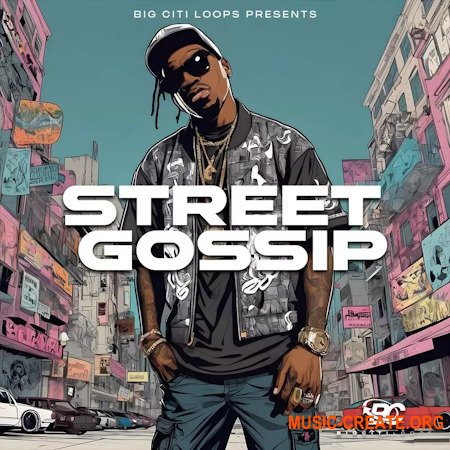 Big Citi Loops Street Gossip