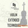 Elastic Sounds Violin Extended Techniques (KONTAKT) Elastic Sounds Violin Extended Techniques (KONTAKT)