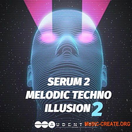 Audentity Records Serum 2 Melodic Techno Illusion 2 (Serum 2 presets)