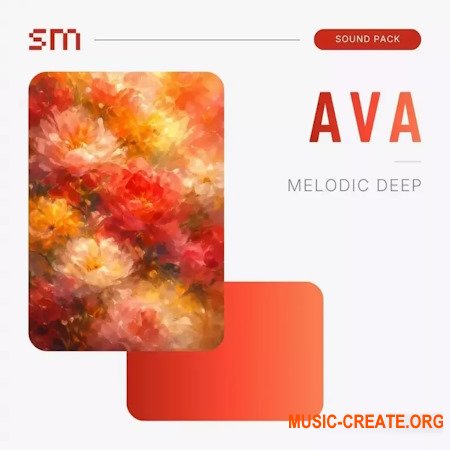 Sounds Mania AVA Melodic Deep Sound Pack (MULTiFORMAT)