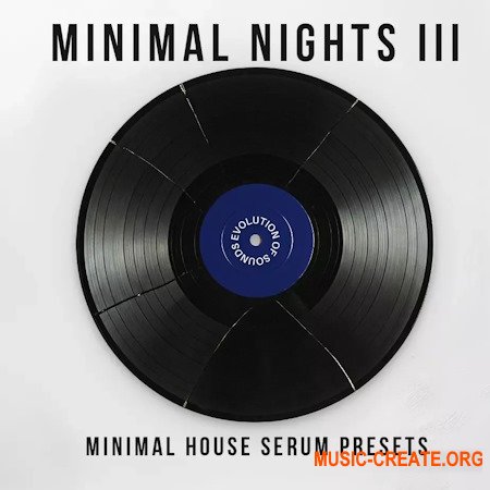 EvoSounds Minimal Nights Vol.3 (Serum 2 Presets) EvoSounds Minimal Nights Vol.3 (Serum 2 Presets)