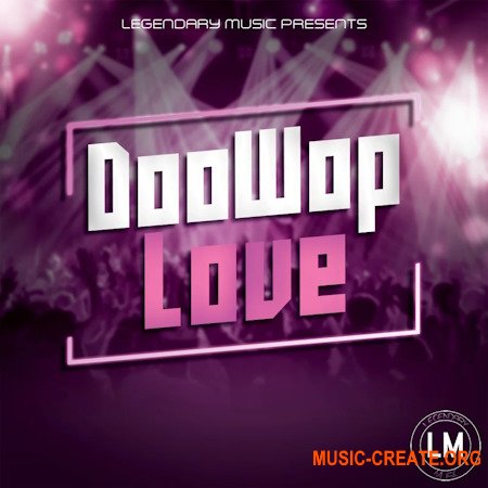 Legendary Music Doowop Love