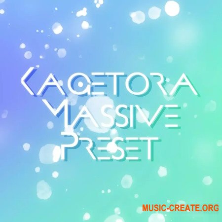 Greatoaks Music Kagetora Massive Preset
