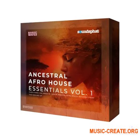 Baisc Wavez Ancestral Afro House Essentials