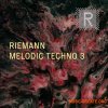 Riemann Kollektion Riemann Melodic Techno 3 (WAV) Riemann Kollektion Riemann Melodic Techno 3 (WAV)