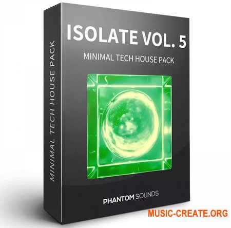 Phantom Sounds Isolate Vol.5 Minimal Tech House (WAV MiDi) Phantom Sounds Isolate Vol.5 Minimal Tech House (WAV MiDi)