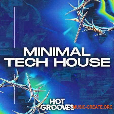 Hot Grooves Minimal Tech House