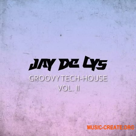 Jay de Lys Groovy Tech-House Vol.2