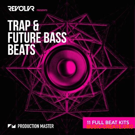 Production Master Revolvr: Trap & Future Bass Beats (WAV)
