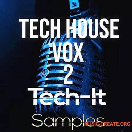 Tech It Samples Tech House Vox 2