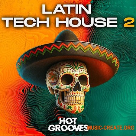 Hot Grooves Latin Tech House 2