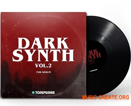 Tonepusher Darksynth Vol.2 (Serum presets)