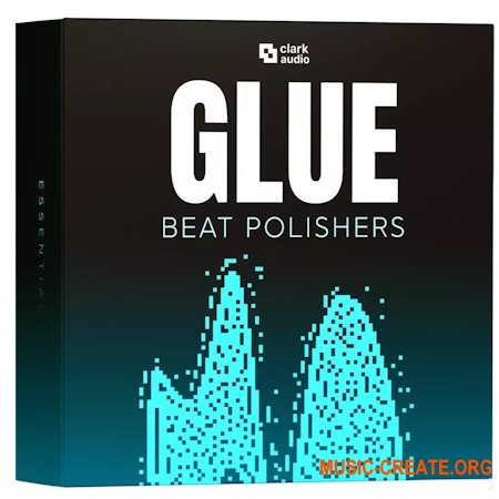 Clark Audio Glue – Beat Polishers