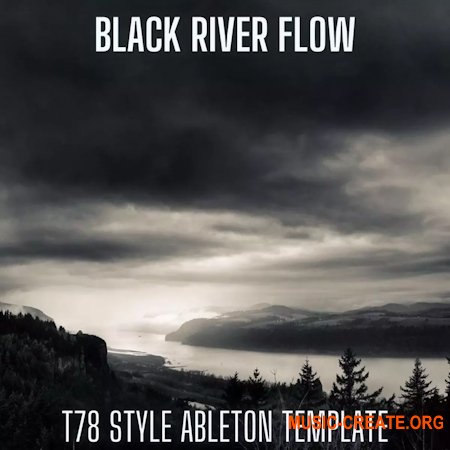 8Loud Black River Flow T78 Style Ableton Live Techno Template