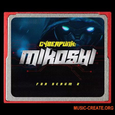 Noise Dept CYBERPUNK MIKOSHI Presets for Serum 2 Noise Dept CYBERPUNK MIKOSHI Presets for Serum 2