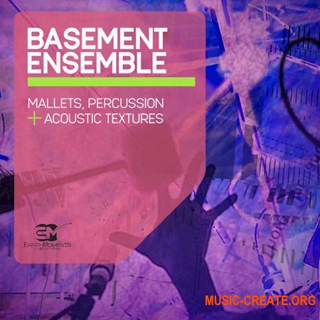 EarthMoments Basement Ensemble (WAV) EarthMoments Basement Ensemble (WAV)