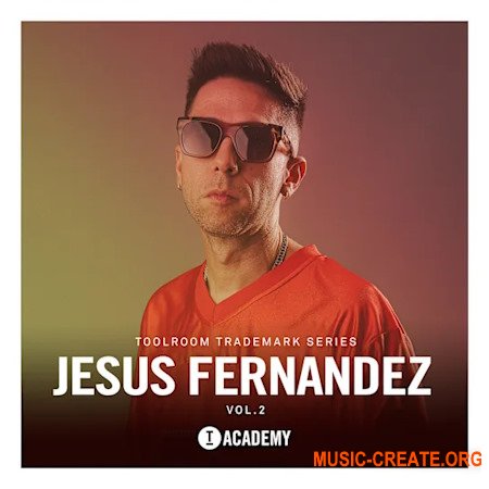 Toolroom Jesus Fernandez Vol.2 Trademark Series