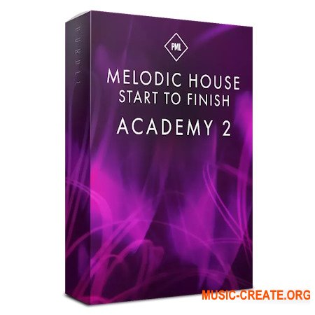 Production Music Live Complete Melodic House Start to Finish Academy Vol.2