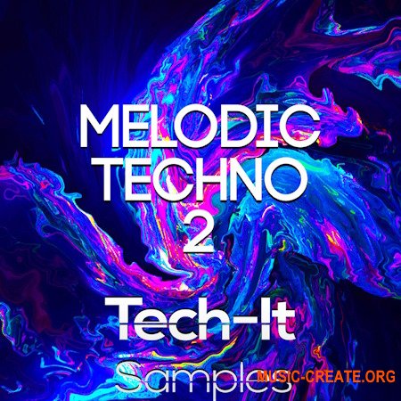 Tech It Samples Melodic Techno 2 (WAV MiDi FST FXP)