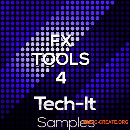 Tech It Samples Fx Tools 4 (WAV) Tech It Samples Fx Tools 4 (WAV)