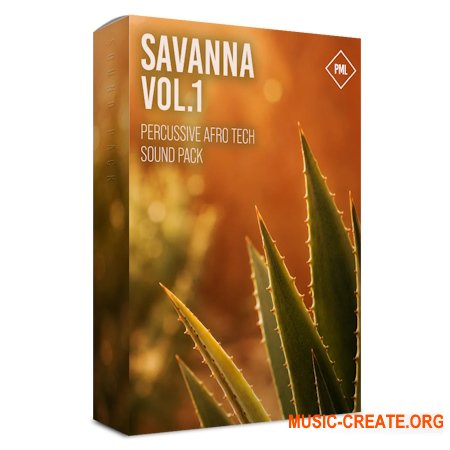 Скидываемся: PML Melodic & Percussive Sound Pack - Savanna