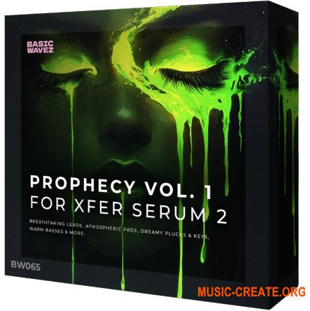 Basic Wavez Prophecy Vol. 1 Xfer Serum 2 Presets For Melodic House & Techno
