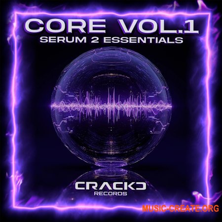CRACKD Records CORE Vol.1 Serum 2 Essentials (Serum 2 Presets)