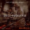 Loops 4 Producers Drill-Pocalypse (WAV) Loops 4 Producers Drill-Pocalypse (WAV)