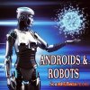 Sound Ideas Androids and Robots Sound Effects (FLAC) Sound Ideas Androids and Robots Sound Effects (FLAC)