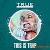True Samples This Is Trap (WAV MiDi) True Samples This Is Trap (WAV MiDi)