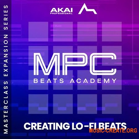 AKAI Making LoFi Beats Masterclass Expansion